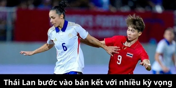 Đội tuyển bóng đá nữ Thái Lan bước vào bán kết